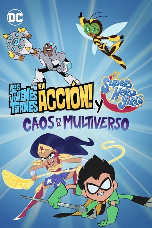 thumb ¡Los Jóvenes Titanes en Acción! y DC Super Hero Girls: Caos en el Multiverso