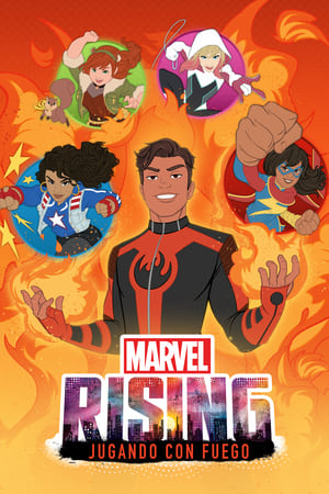 
Marvel Rising: Jugar Con Fuego (2019)