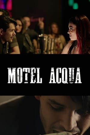 
Motel Acqua (2018)