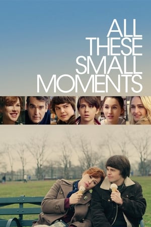 
All These Small Moments (2018)